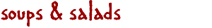 soups & salads